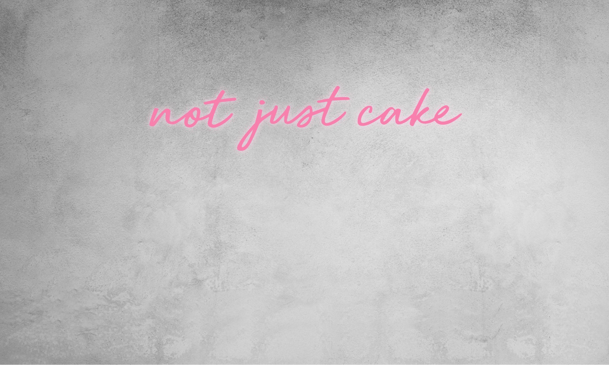 Not just Cake